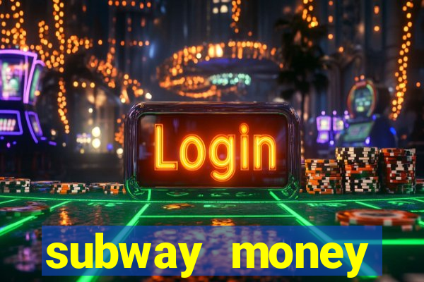 subway money deposito 1 real